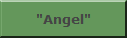 "Angel"